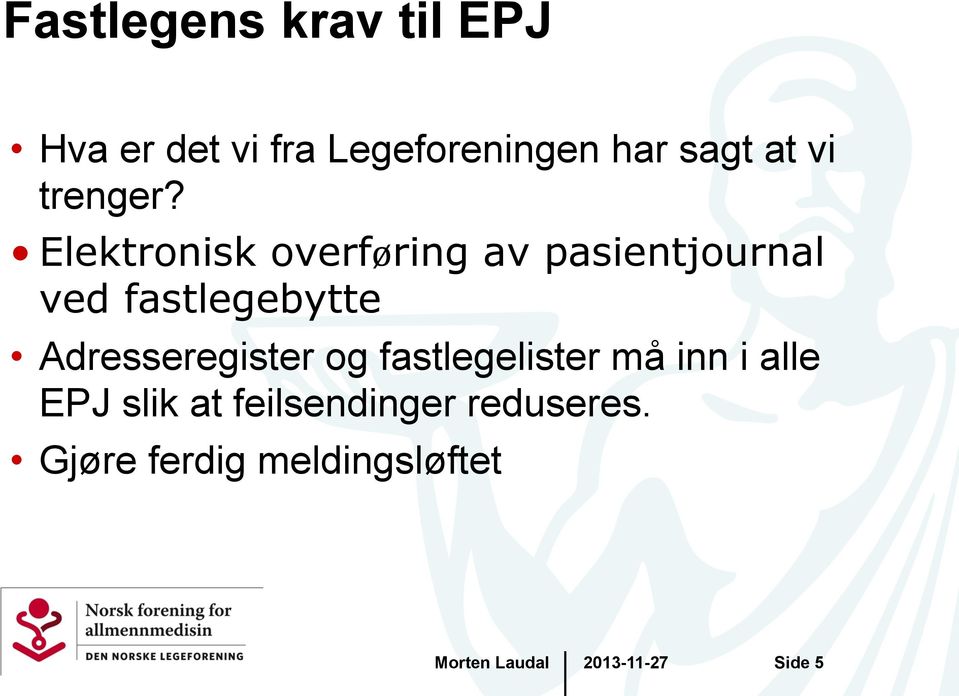 Adresseregister og fastlegelister må inn i alle EPJ slik