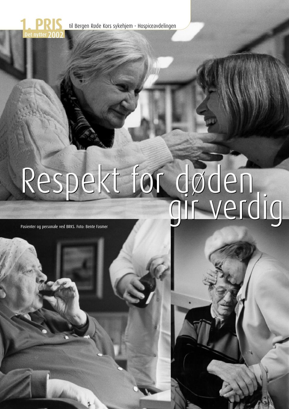 for døden Pasienter og personale ved BRKS.