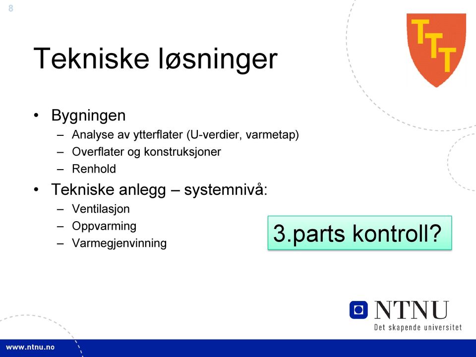 konstruksjoner Renhold Tekniske anlegg