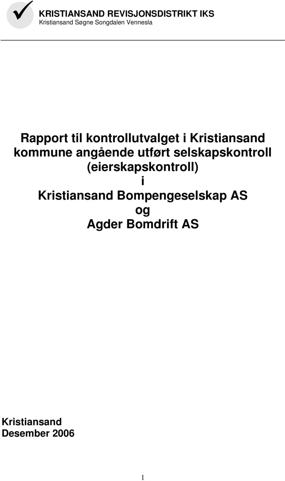 angående utført selskapskontroll (eierskapskontroll) i