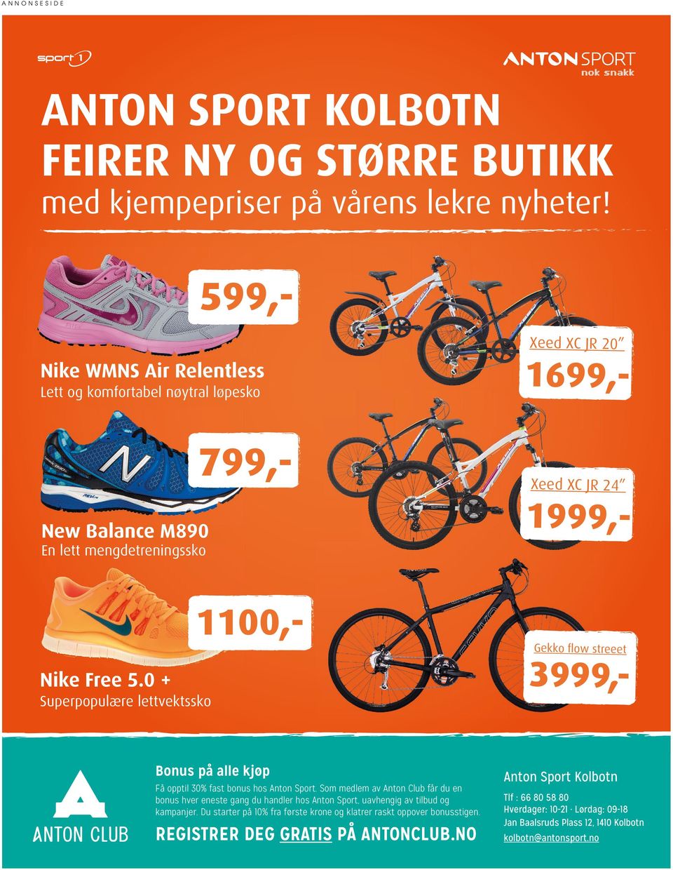 0 + Superpopulære lettvektssko Gekko flow streeet 1999,- 1699,- 599,- 799,- 1100,- 3999,- Bonus på alle kjøp Få opptil 30% fast bonus hos Anton Sport.