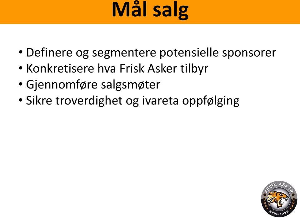 Frisk Asker tilbyr Gjennomføre