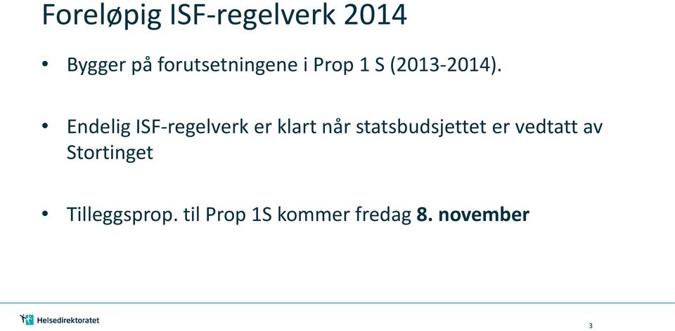 Endelig ISF-regelverk er klart når statsbudsjettet