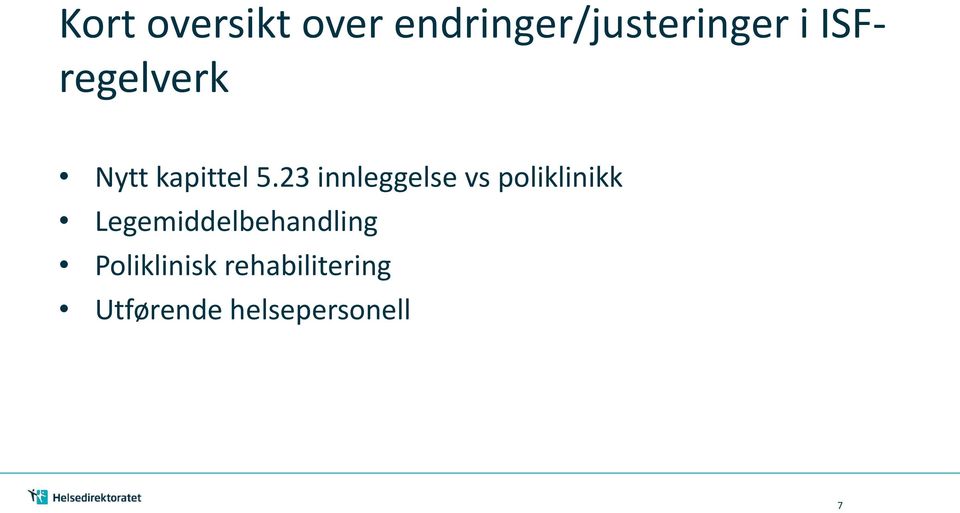 23 innleggelse vs poliklinikk