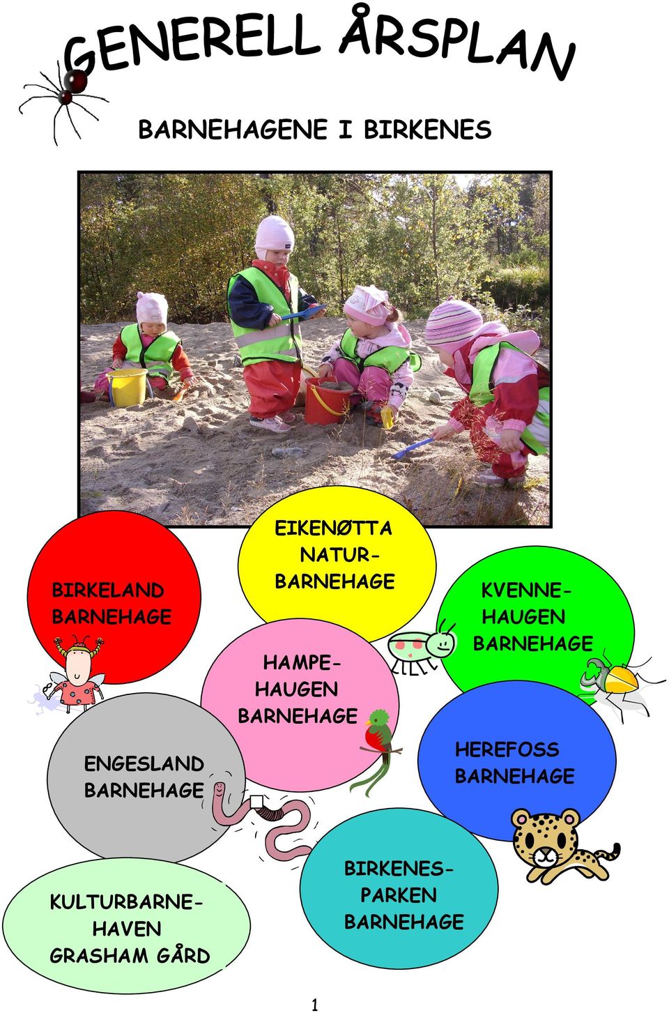 HAMPEHAUGEN BARNEHAGE HEREFOSS BARNEHAGE ENGESLAND