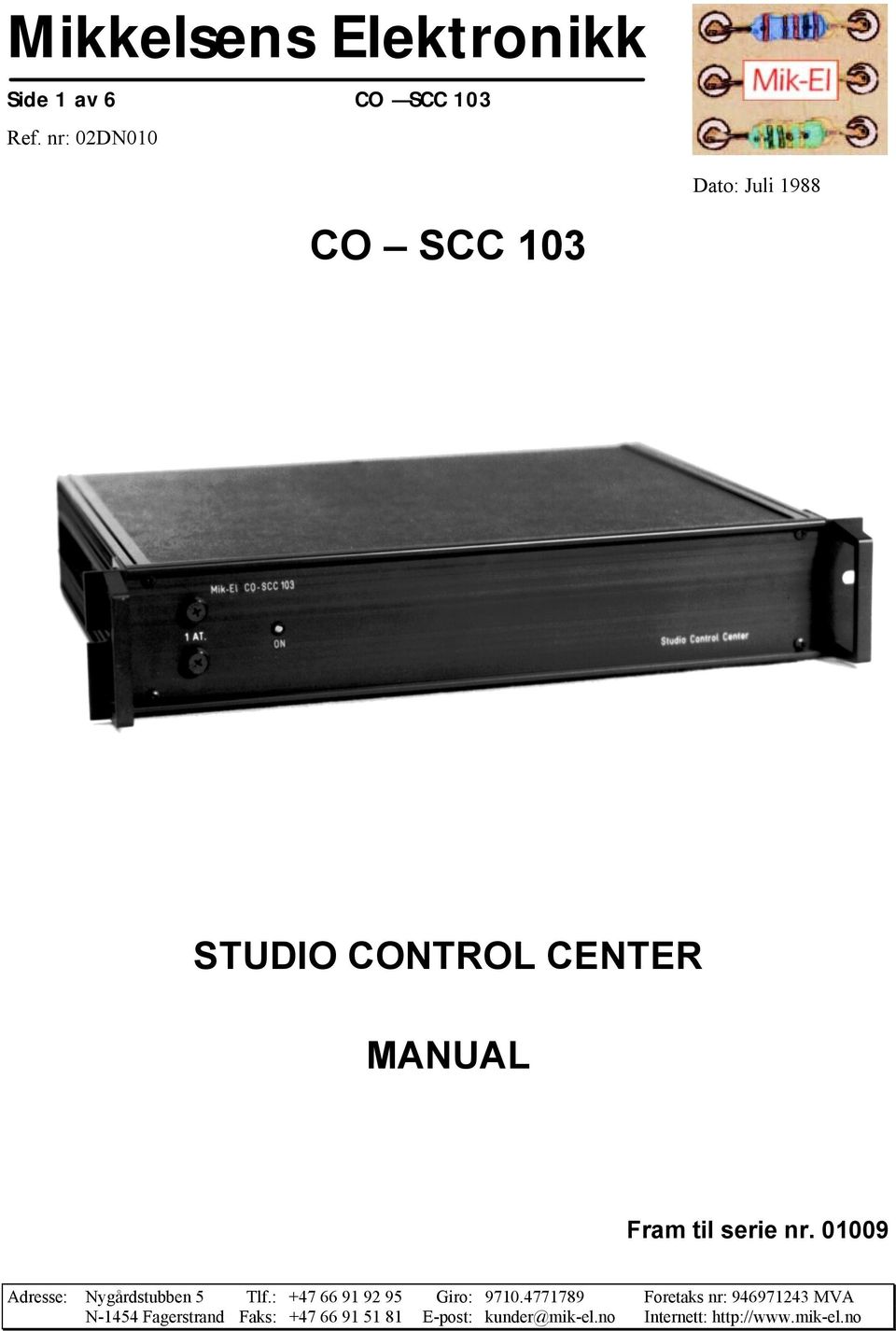 CO SCC 103 STUDIO CONTROL