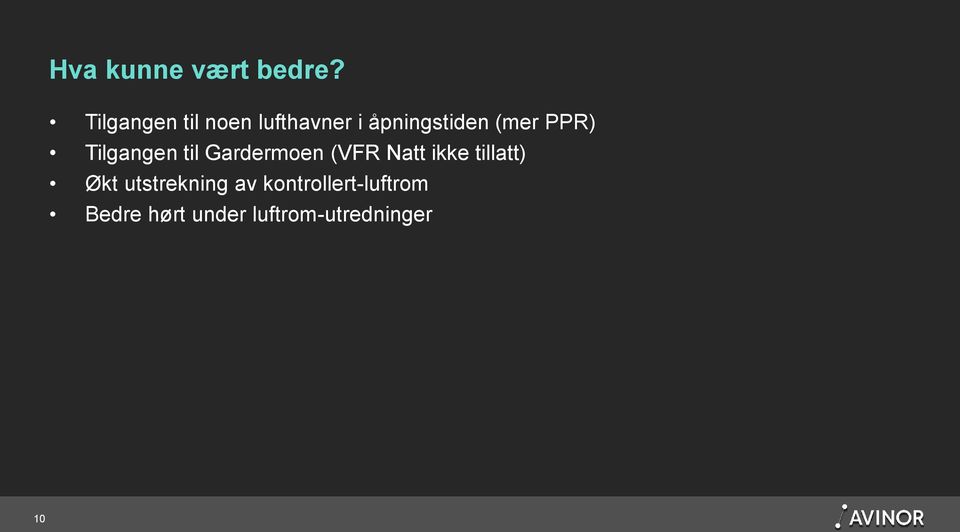 PPR) Tilgangen til Gardermoen (VFR Natt ikke