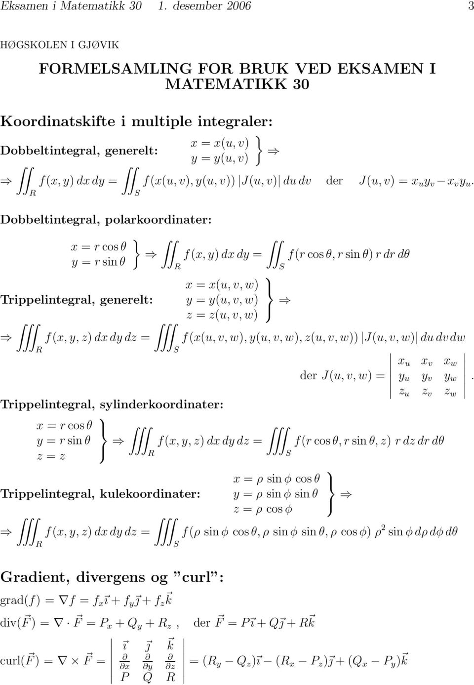 v)) J(u, v) du dv der J(u, v) =x u y v x v y u.