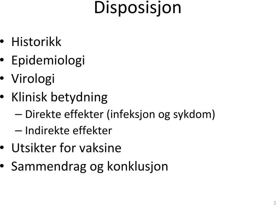 Direkteeffekter (infeksjon og sykdom)