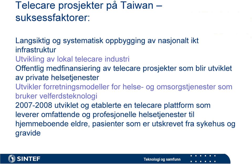 forretningsmodeller for helse- og omsorgstjenester som bruker velferdsteknologi 2007-2008 utviklet og etablerte en telecare