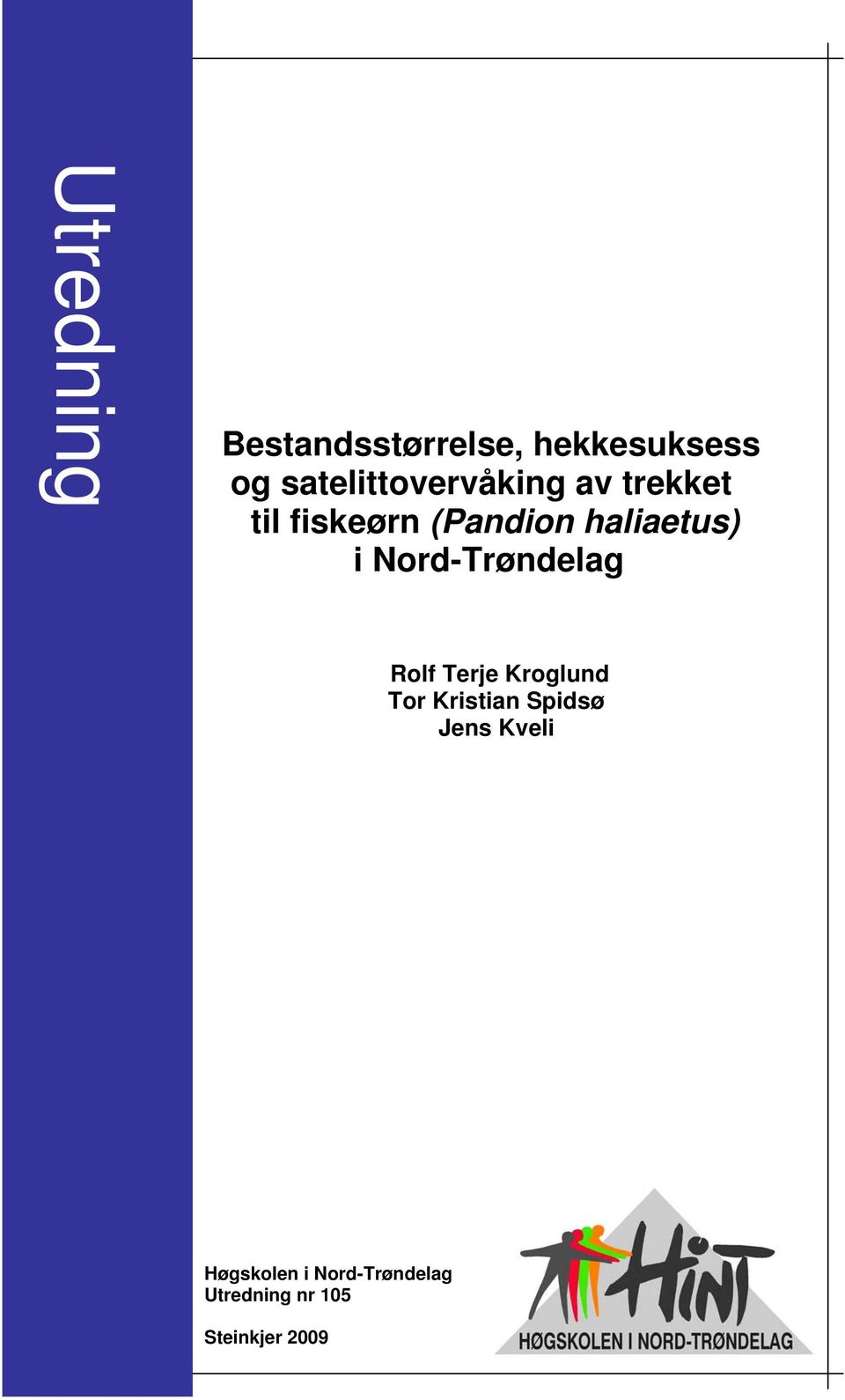 haliaetus) i Nord-Trøndelag Rolf Terje Kroglund Tor