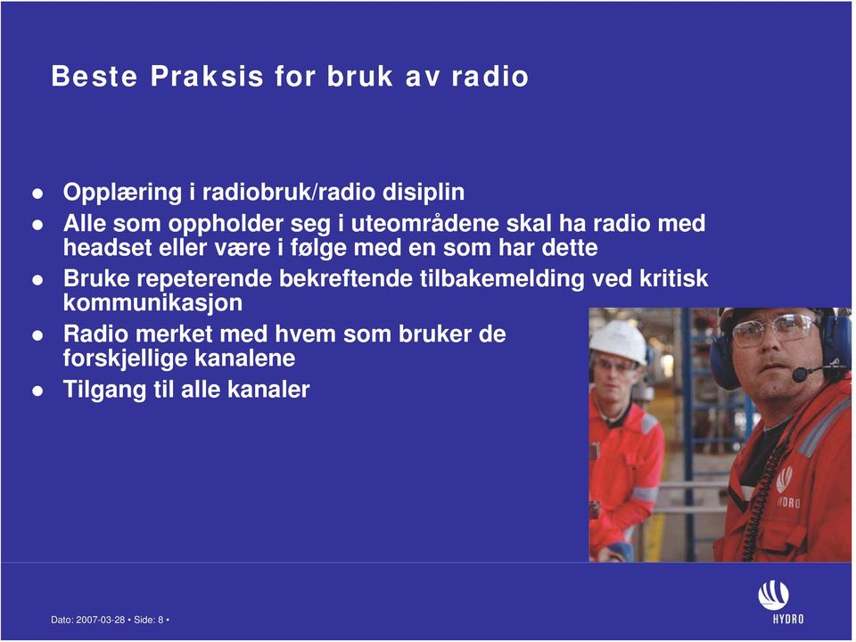 Bruke repeterende bekreftende tilbakemelding ved kritisk kommunikasjon Radio merket med