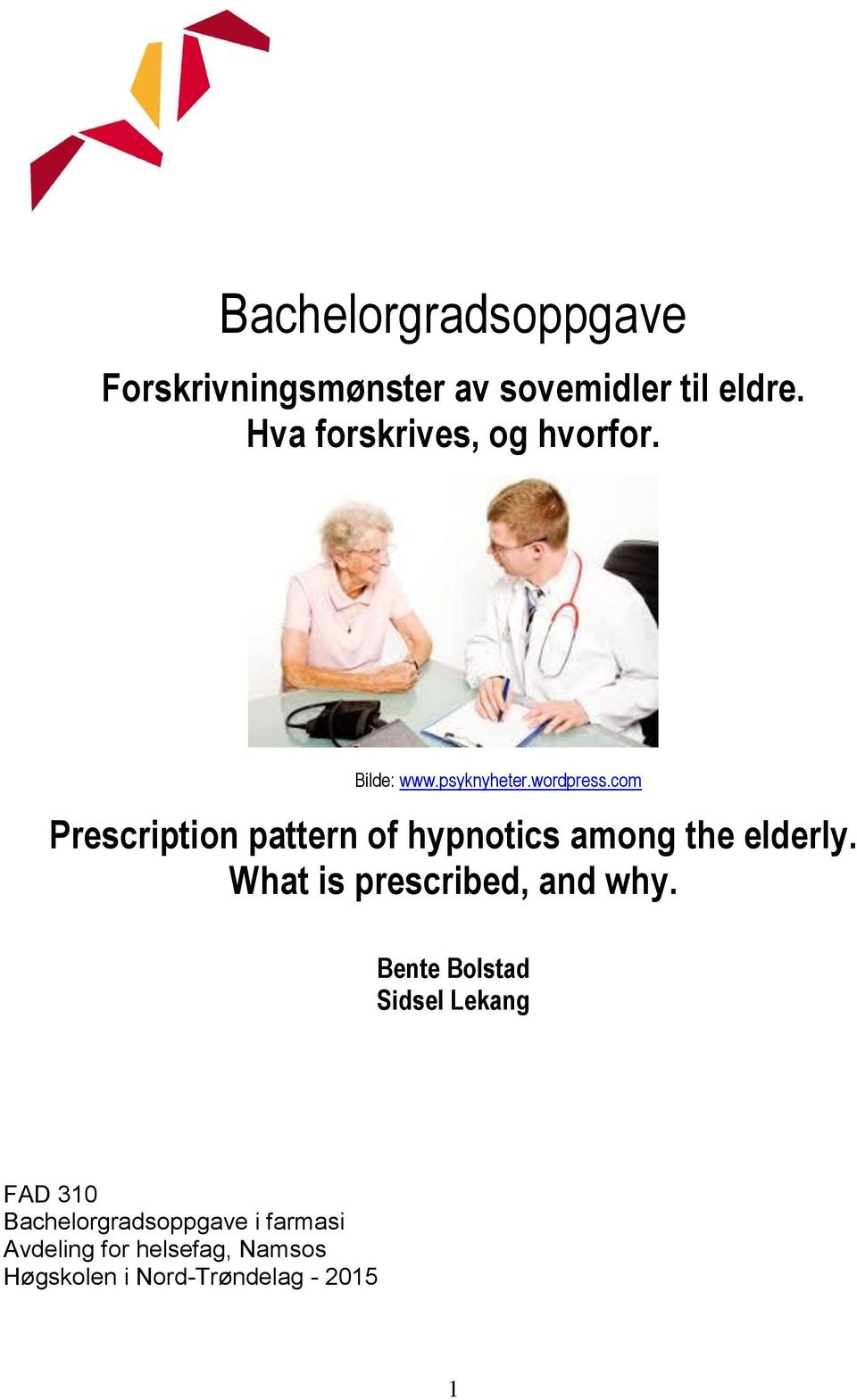 com Prescription pattern of hypnotics among the elderly. What is prescribed, and why.