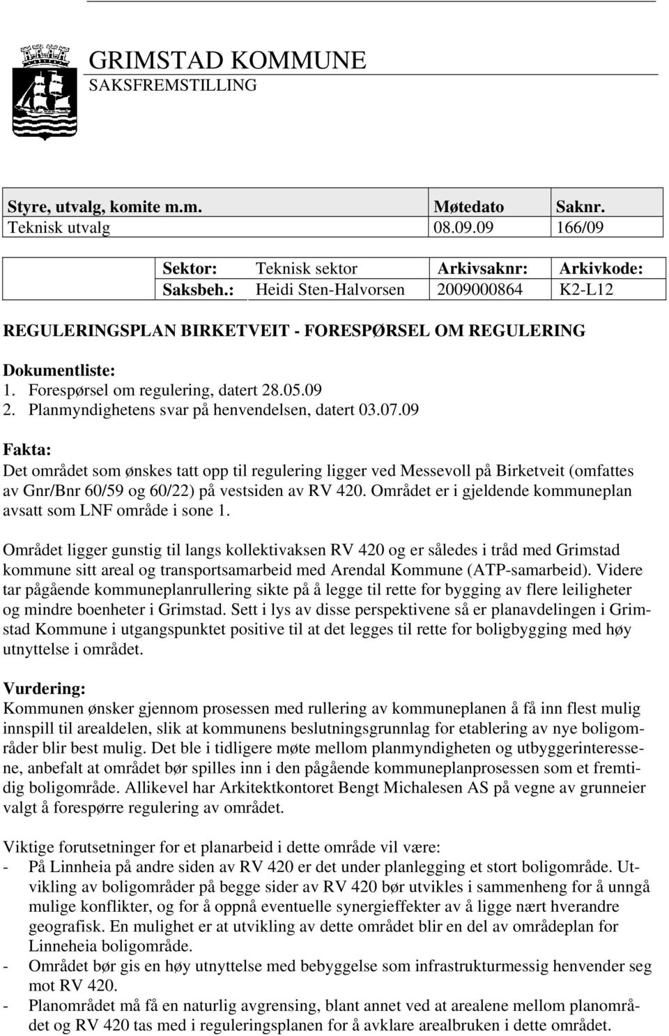 Planmyndighetens svar på henvendelsen, datert 03.07.