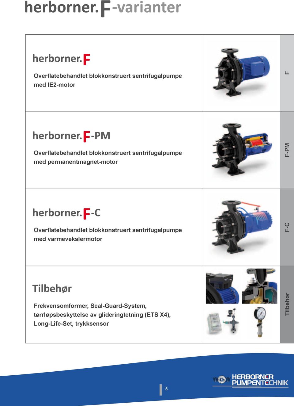 Seal-Guard-System, tørrløpsbeskyttelse av glideringtetning (ETS X), Long-Life-Set, trykksensor 5 -PM