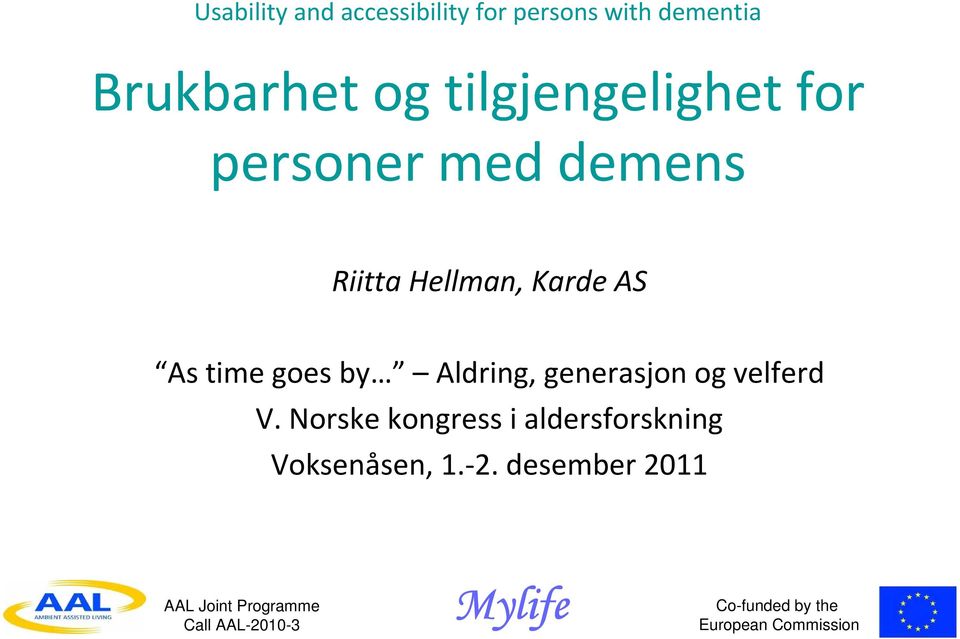 Hellman, Karde AS As time goes by Aldring, generasjon og