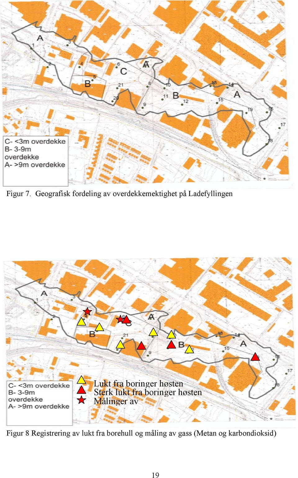 Ladefyllingen Lukt fra boringer høsten Sterk lukt fra