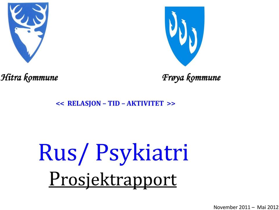 >> Rus/ Psykiatri