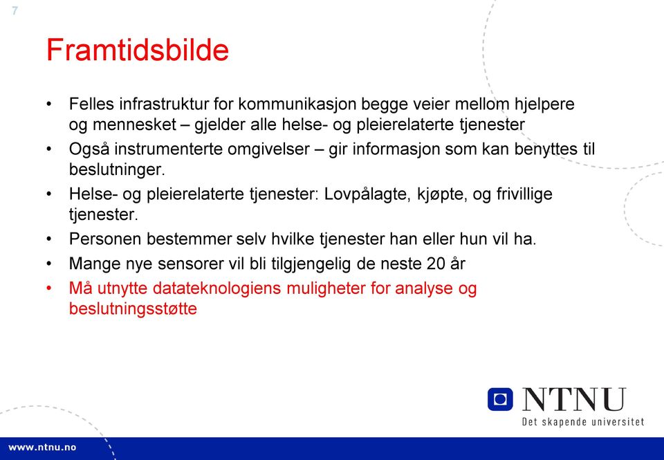 Helse- og pleierelaterte tjenester: Lovpålagte, kjøpte, og frivillige tjenester.