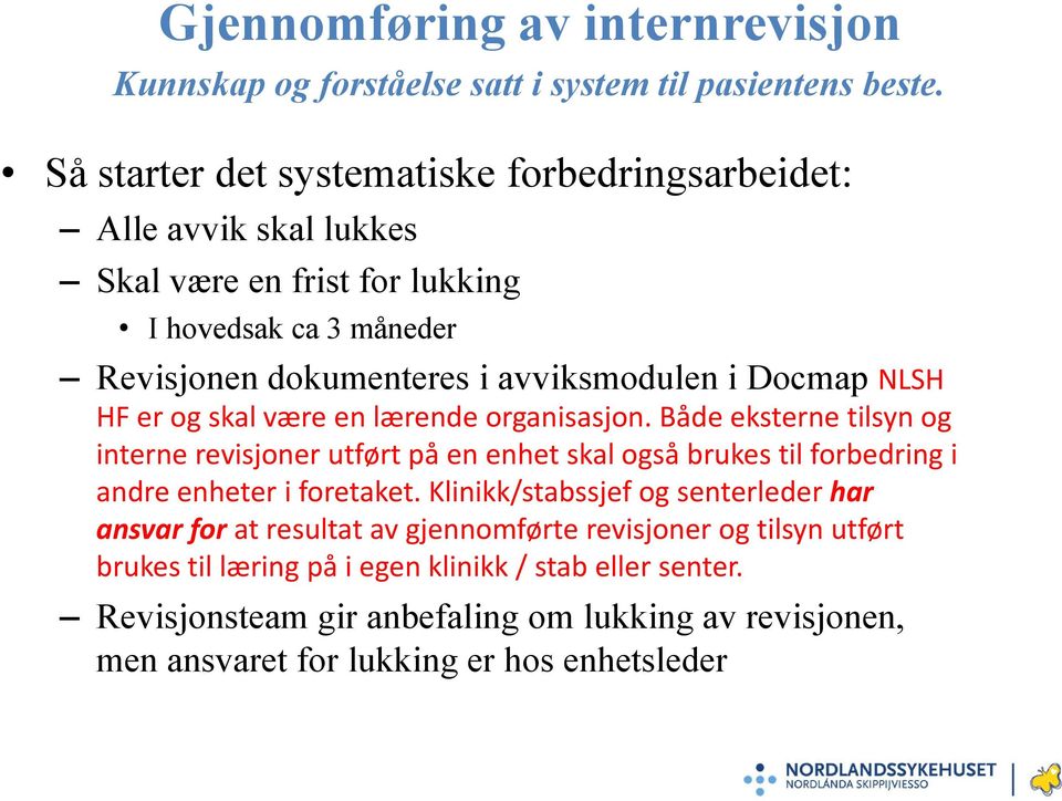 Docmap NLSH HF er og skal være en lærende organisasjon.