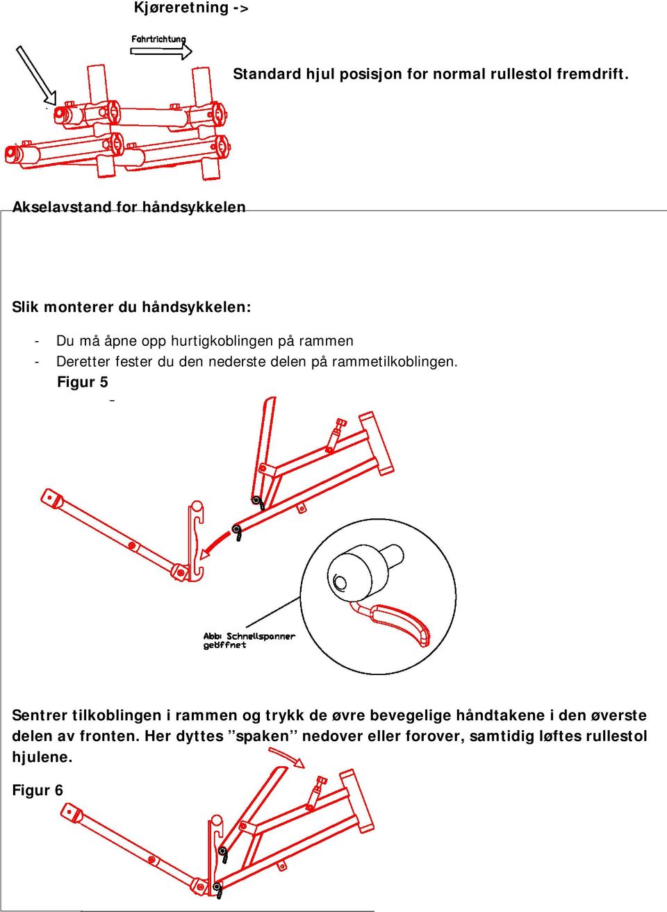 Deretter fester du den nederste delen på rammetilkoblingen.