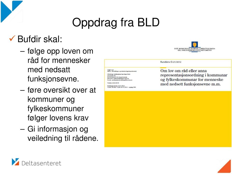 føre oversikt over at kommuner og fylkeskommuner