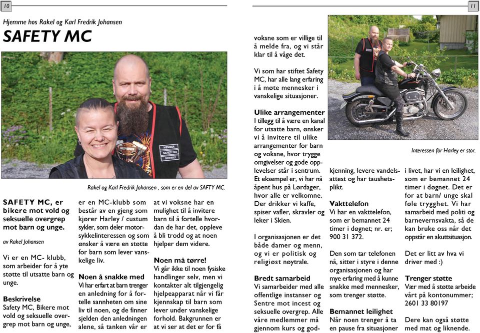 Beskrivelse Safety MC, Bikere mot vold og seksuelle overgrep mot barn og unge, Rakel og Karl Fredrik Johansen, som er en del av SAFTY MC.