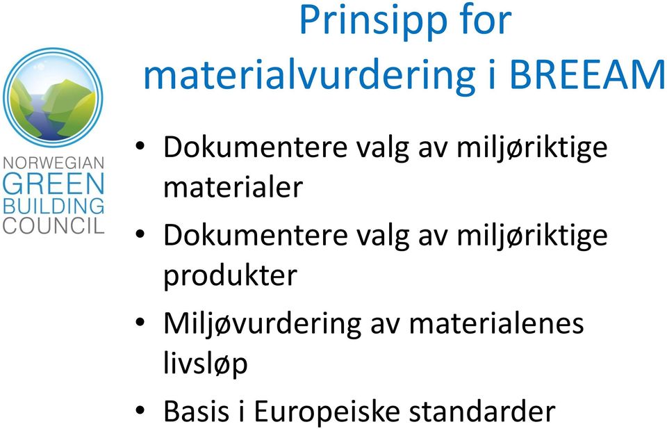 Dokumentere valg av miljøriktige produkter