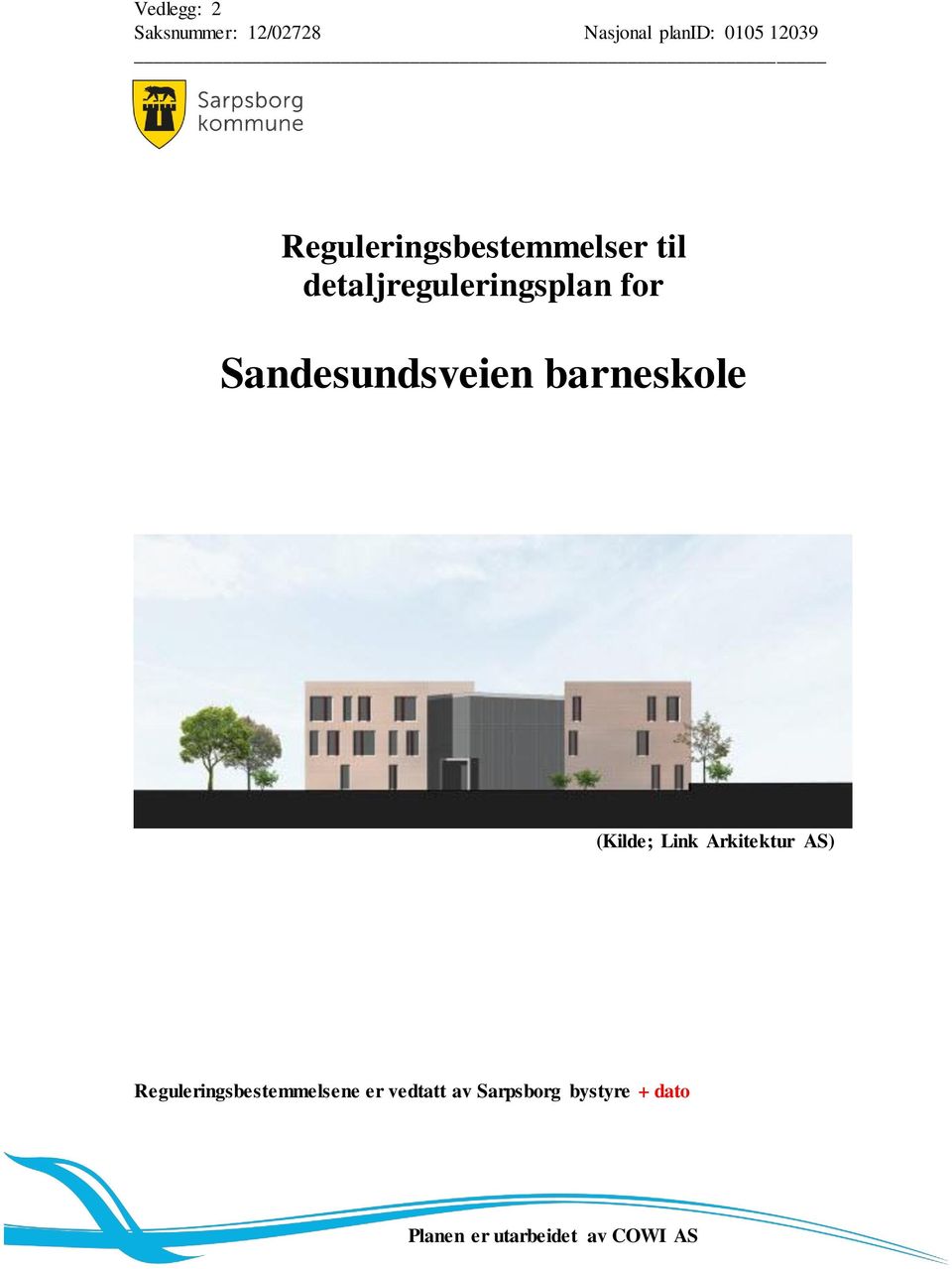 Sandesundsveien barneskole (Kilde; Link Arkitektur AS)