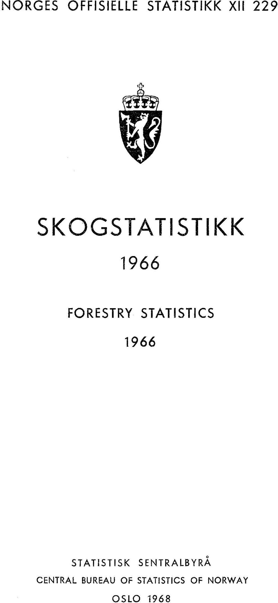 STATISTICS 1966 STATISTISK SENTRALBYRÅ