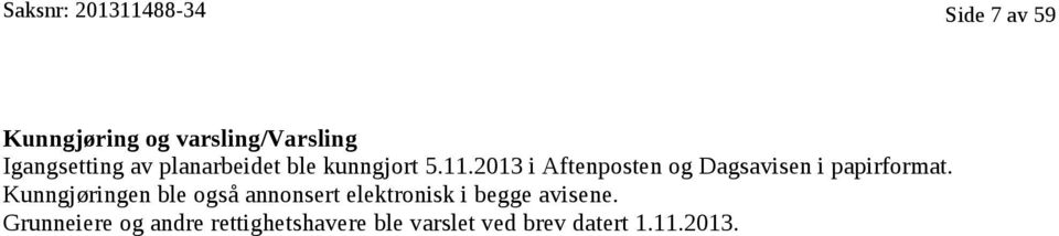 2013 i Aftenposten og Dagsavisen i papirformat.