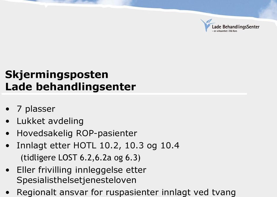 4 (tidligere LOST 6.2,6.2a og 6.