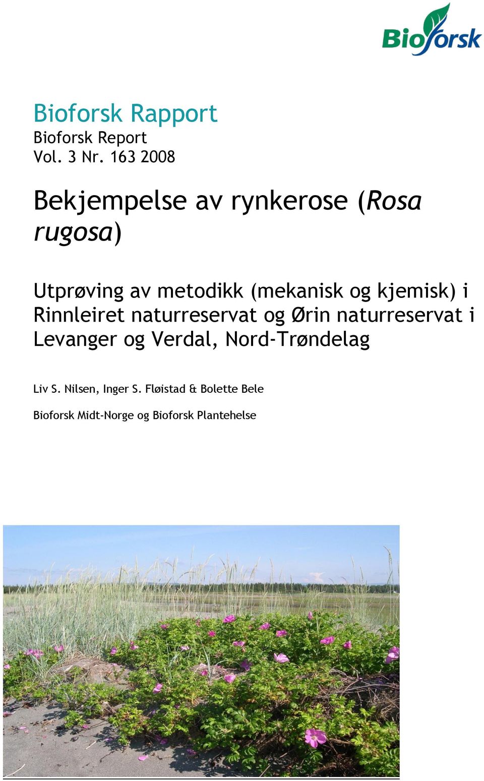 (mekanisk og kjemisk) i Rinnleiret naturreservat og Ørin naturreservat i