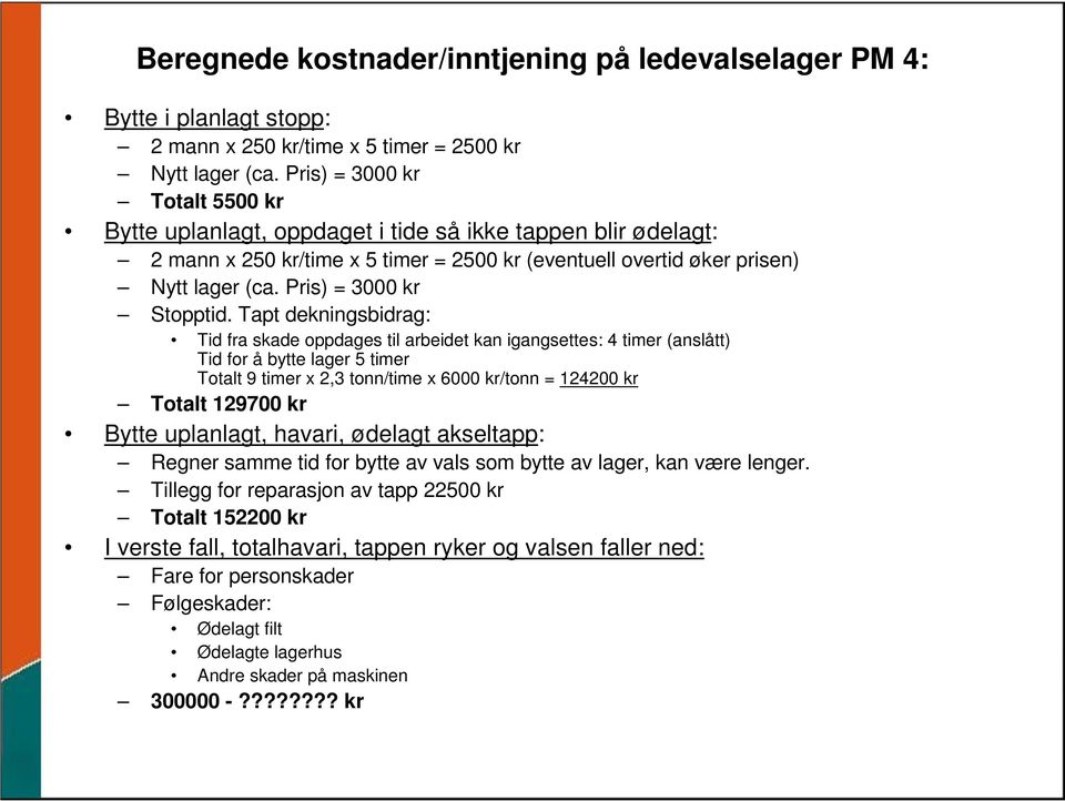 Pris) = 3000 kr Stopptid.