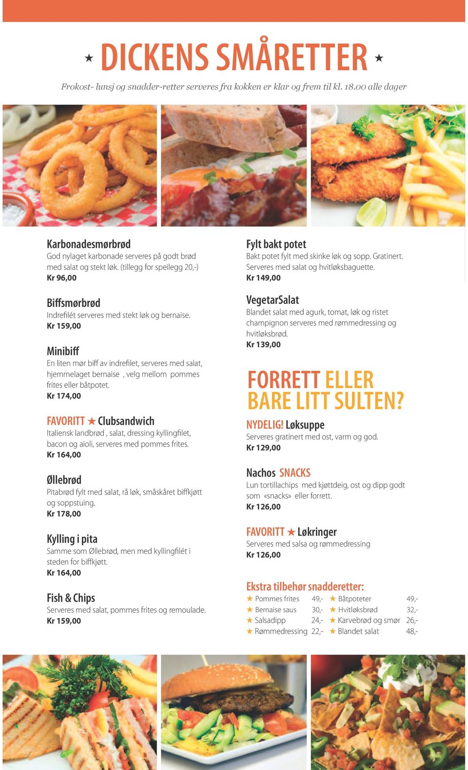 Kr 159,00 Minibiff En liten mør biff av indrefilet, serveres med salat, hjemmelaget bernaise, velg mellom pommes frites eller båtpotet.