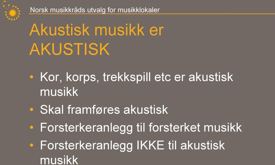 framføres akustisk Forsterkeranlegg til