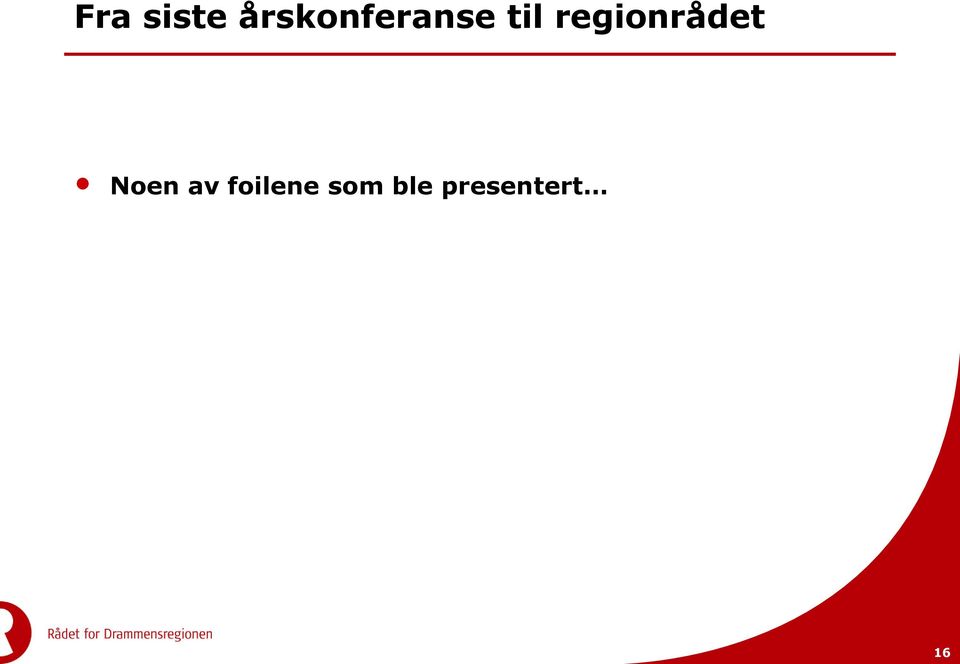 regionrådet Noen av