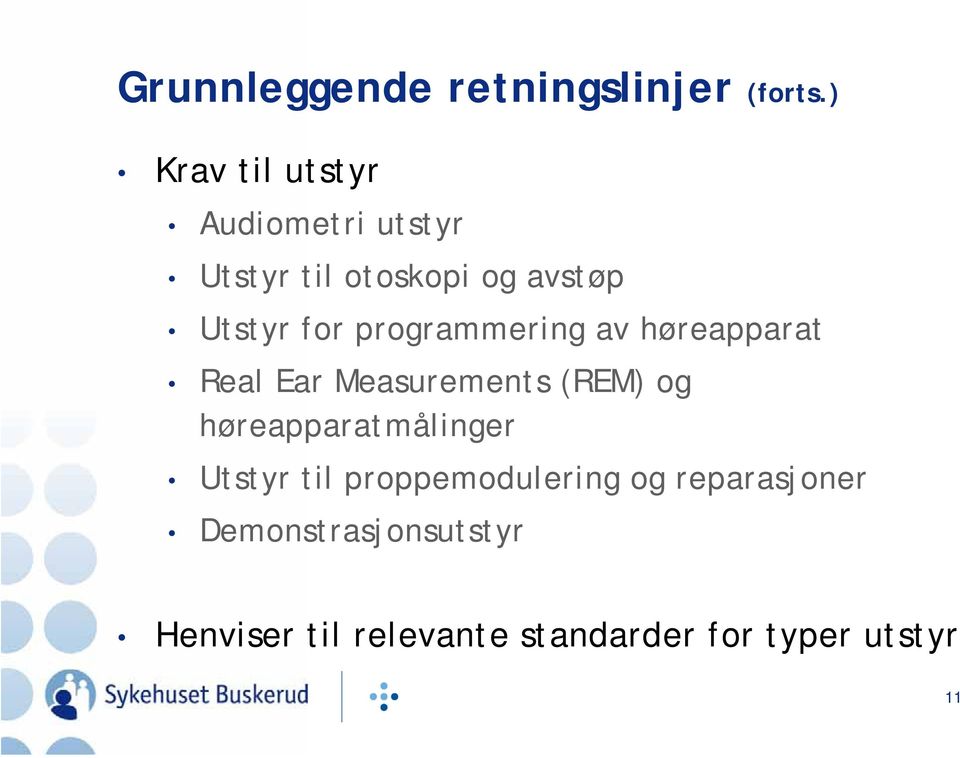 programmering av høreapparat Real Ear Measurements (REM) og