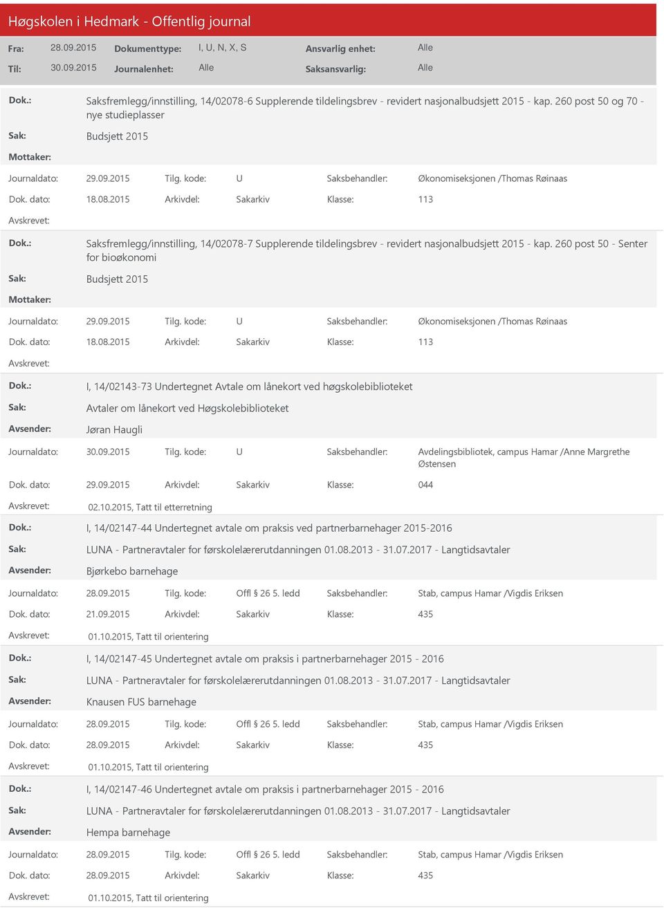 2015 Arkivdel: Sakarkiv 113 Saksfremlegg/innstilling, 14/02078-7 Supplerende tildelingsbrev - revidert nasjonalbudsjett 2015 - kap.