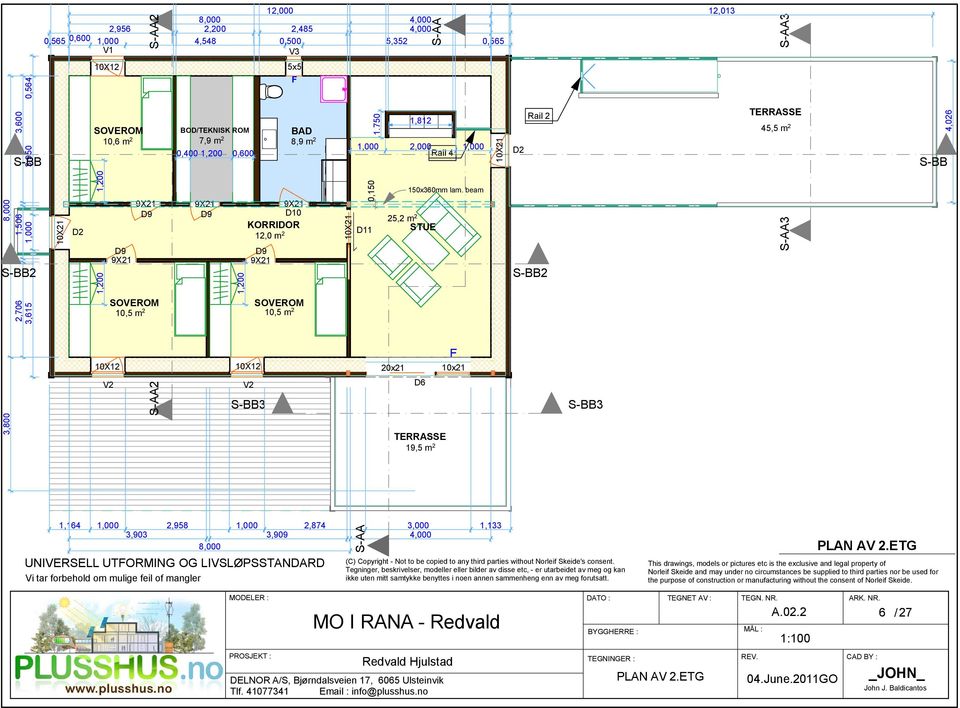 10,6 m 2 7,9 m 2 0,400 1,200 0,600 Rail 2 TERRASSE 1,812 BAD 45,5 m 2 8,9 m 2 1,000 2,000 1,000 Rail 4 D2 S-BB 150x360mm lam.