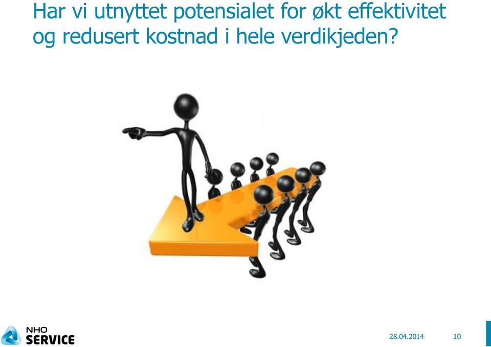 effektivitet og redusert