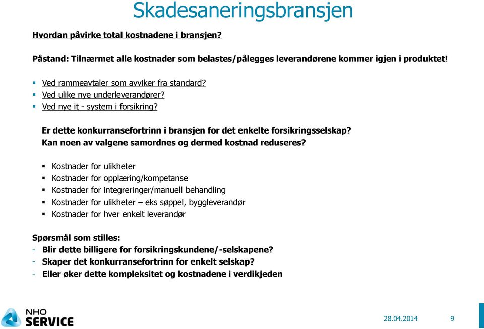 Kan noen av valgene samordnes og dermed kostnad reduseres?