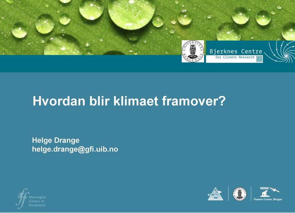 framover?