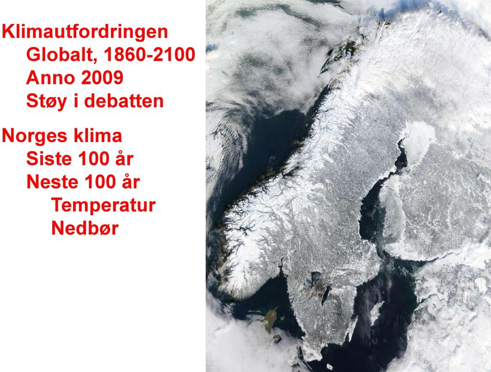 debatten Norges klima Siste