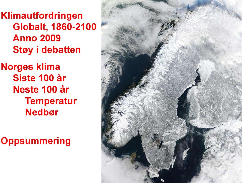 debatten Norges klima Siste 100