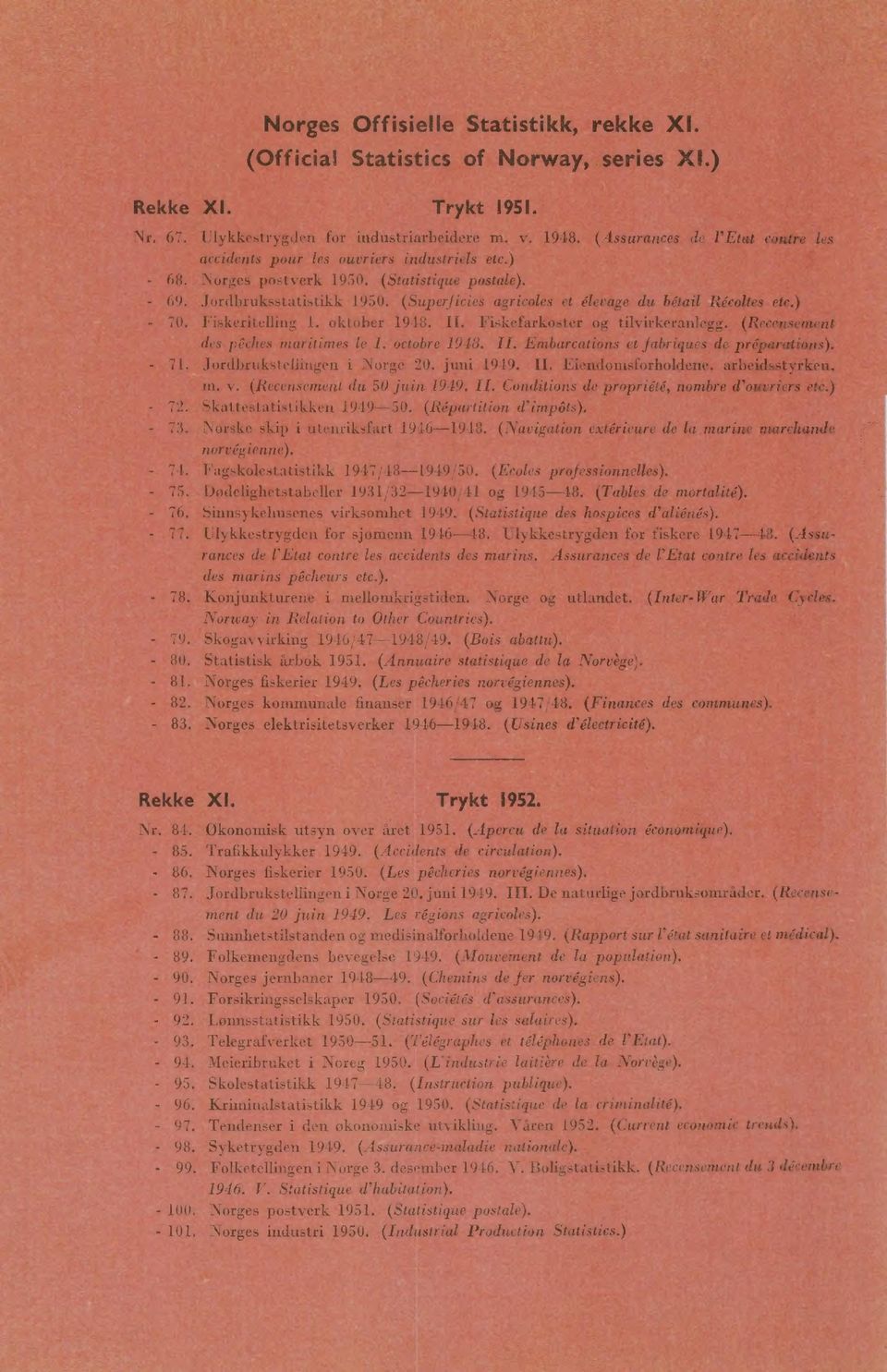 (Superficies agricles et élevage du bétail Récltes etc.) '70. Fiskeritelling. ktber 98. If. Fiskefarkster g tilvirkeranlegg. (Recensement des pêches maritimes le. ctbre 98. II.