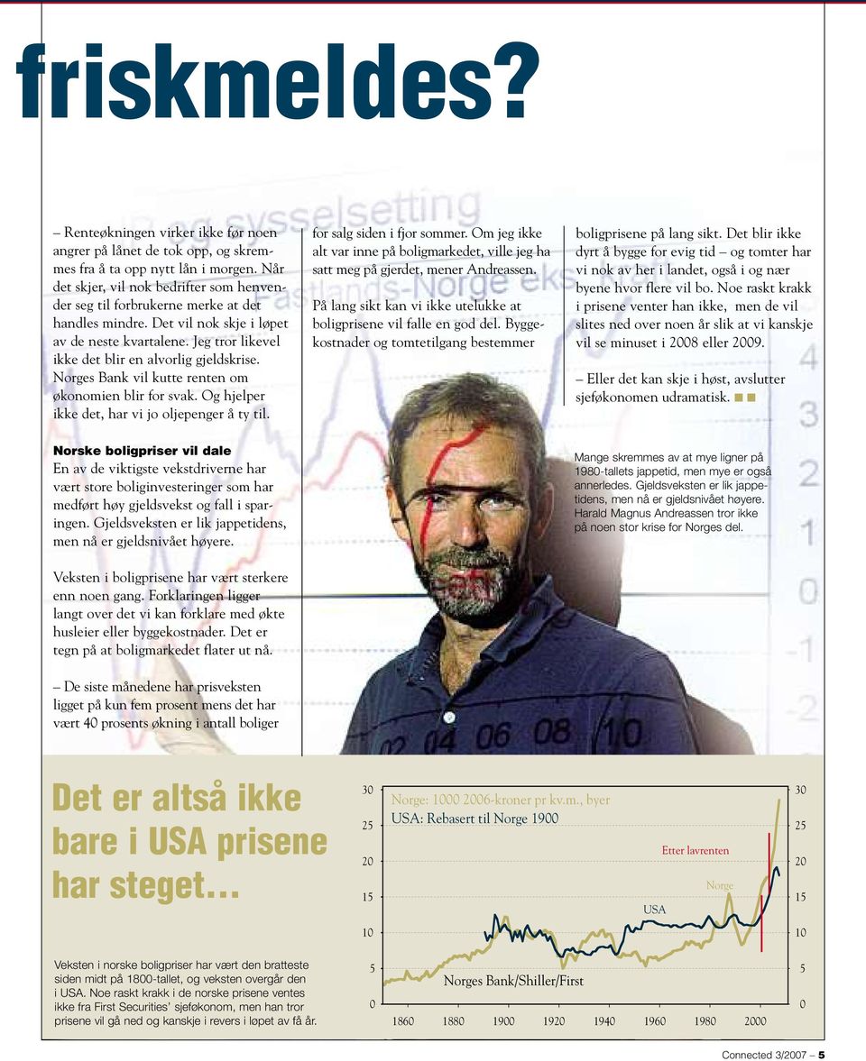 Norges Bank vil kutte renten om økonomien blir for svak. Og hjelper ikke det, har vi jo oljepenger å ty til. for salg siden i fjor sommer.