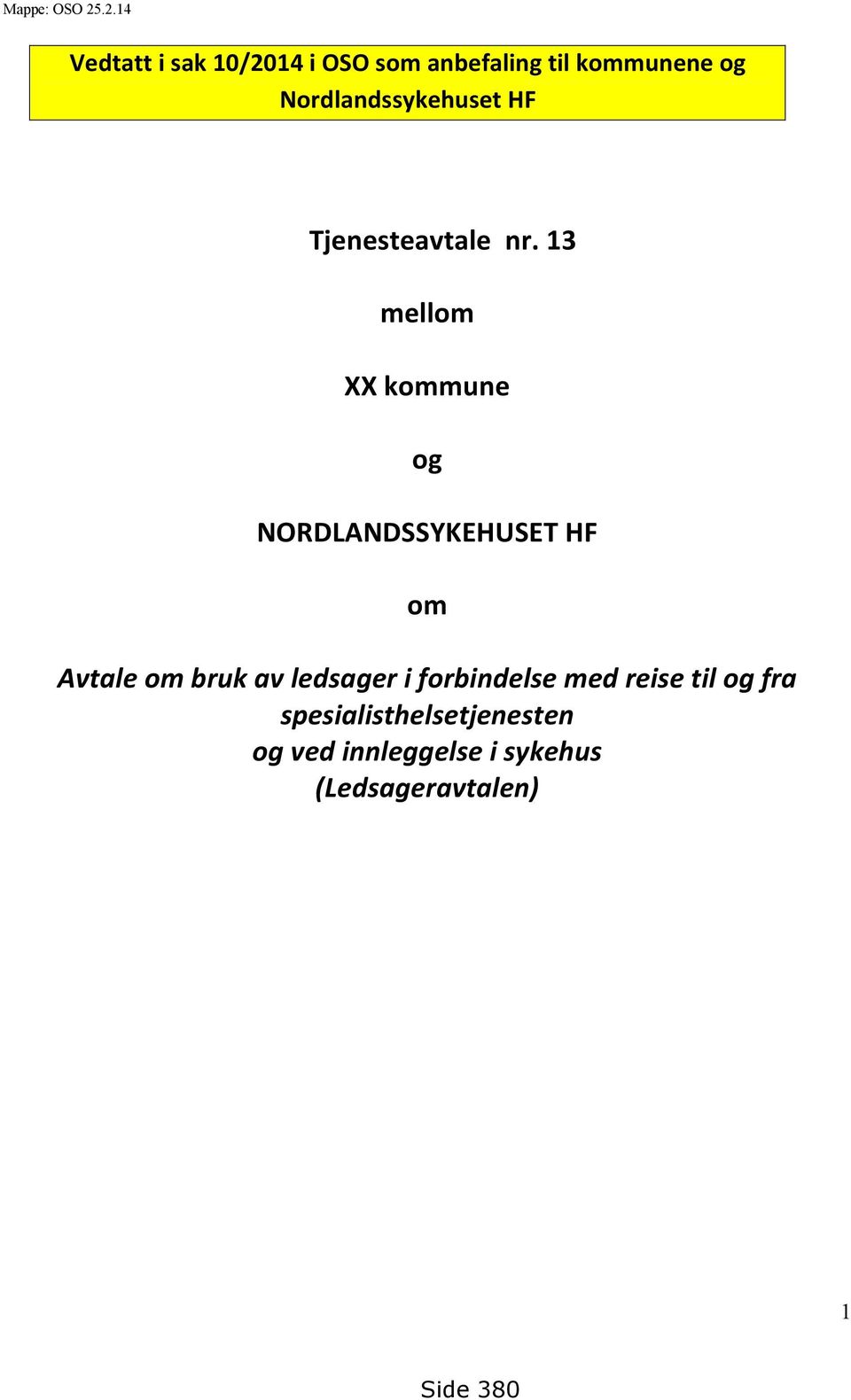 Nordlandssykehuset HF Tjenesteavtale nr.