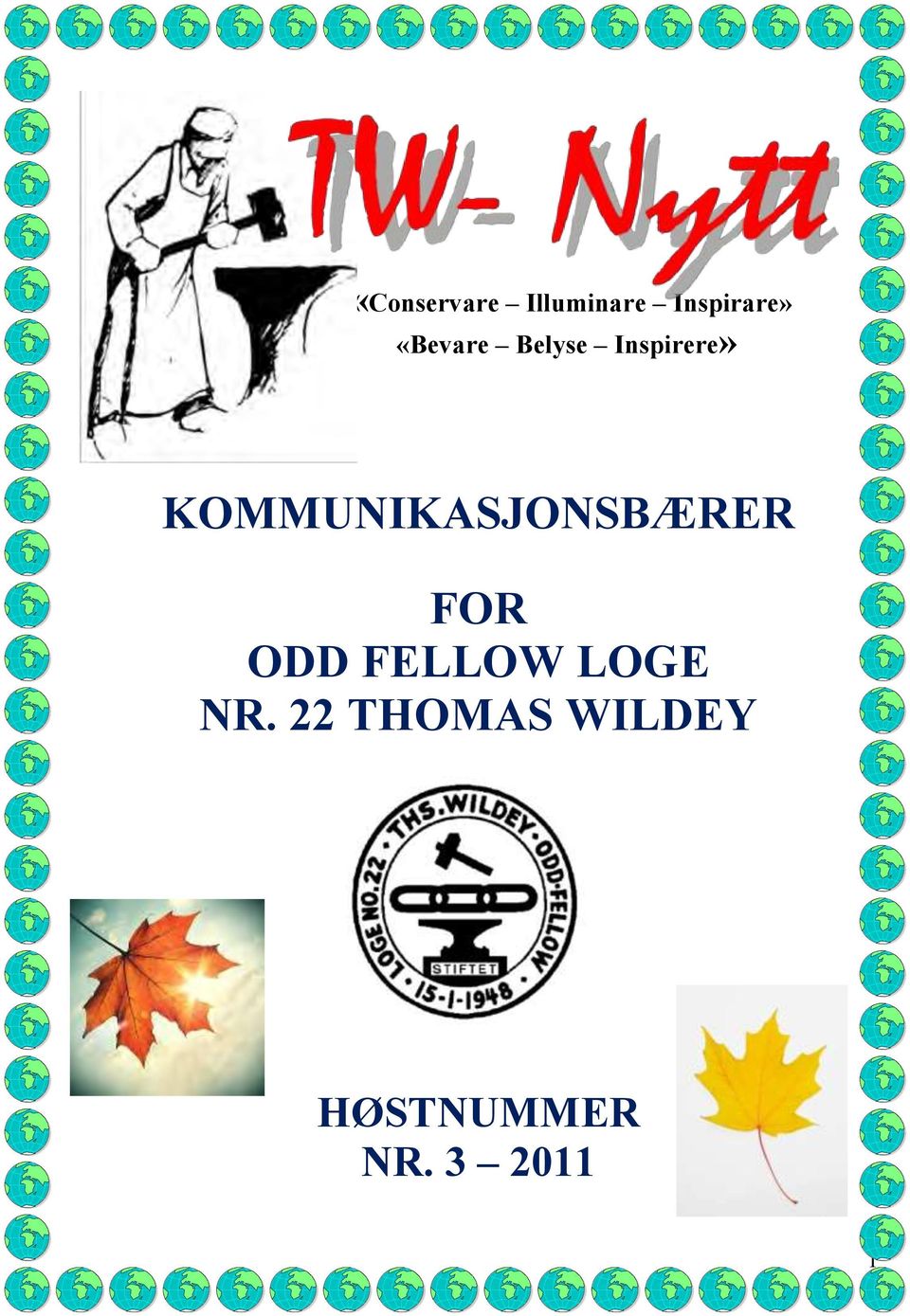 KOMMUNIKASJONSBÆRER FOR ODD FELLOW