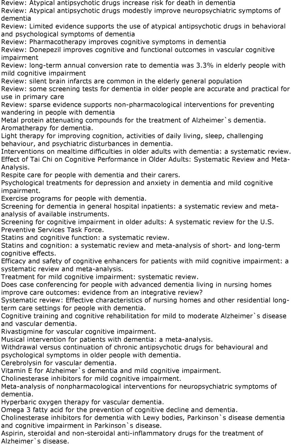 functional outcomes in vascular cognitive impairment Review: long-term annual conversion rate to dementia was 3.